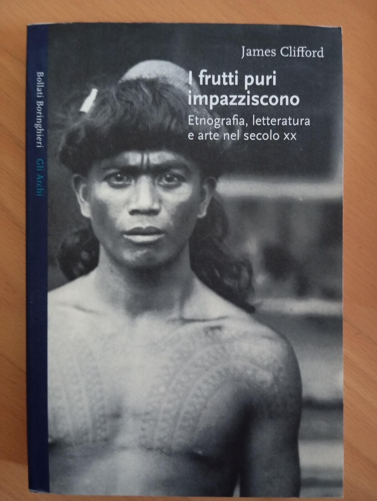 I frutti puri impazziscono, etnografia, letteratura e arte, James Clifford, …