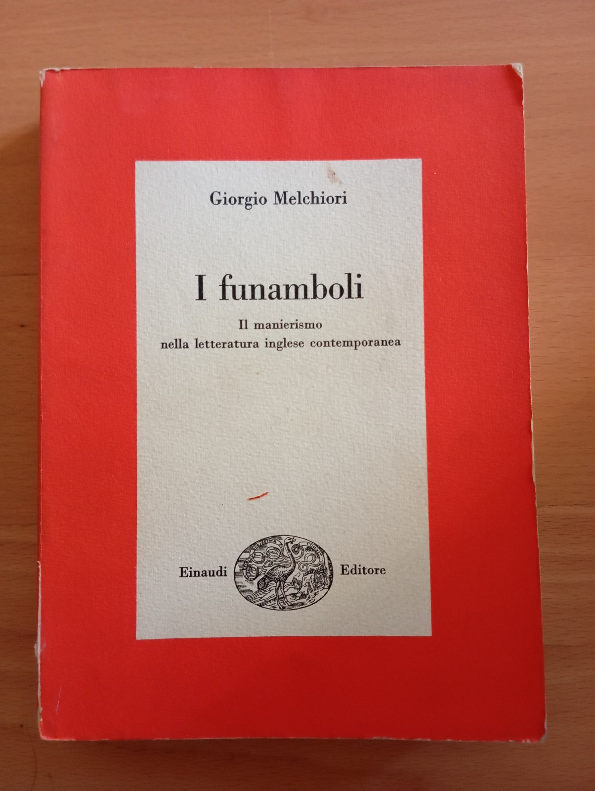 I funamboli, Giorgio Melchiori, Einaudi, 1963