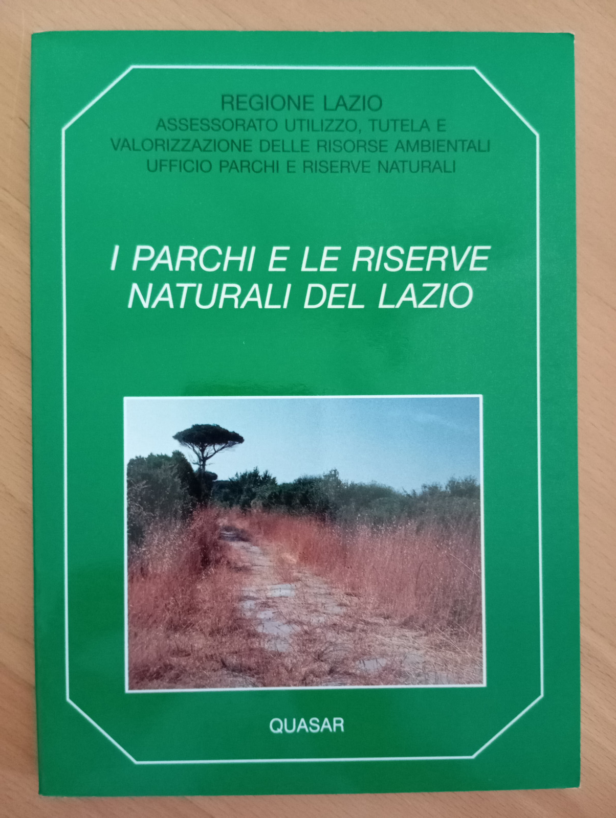 I parchi e le riserve naturali del Lazio, Quasar, 1998