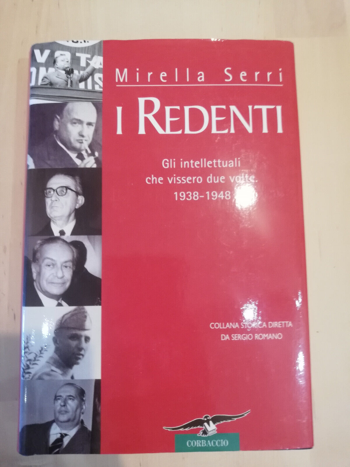 I redenti. Gli intellettuali che vissero due volte Mirella Serri, …