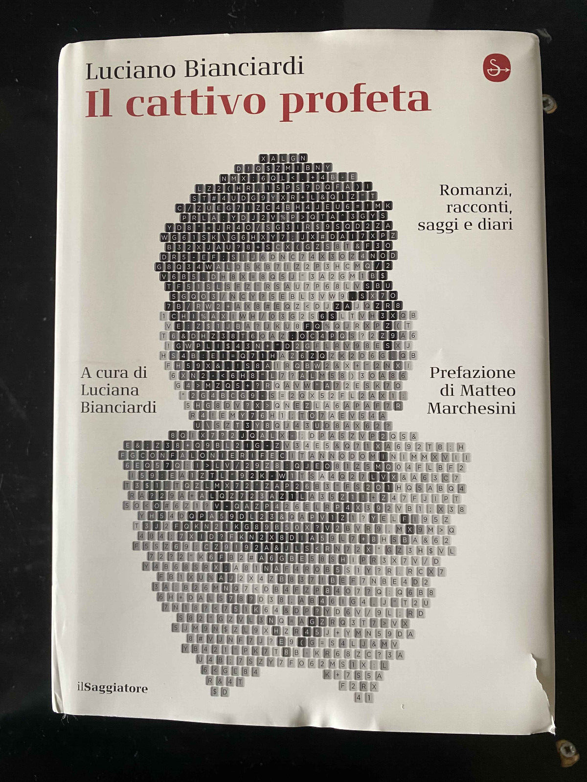 Il cattivo profeta, Luciano Bianciardi, Il Saggiatore, 2018, SUPER AFFARE!