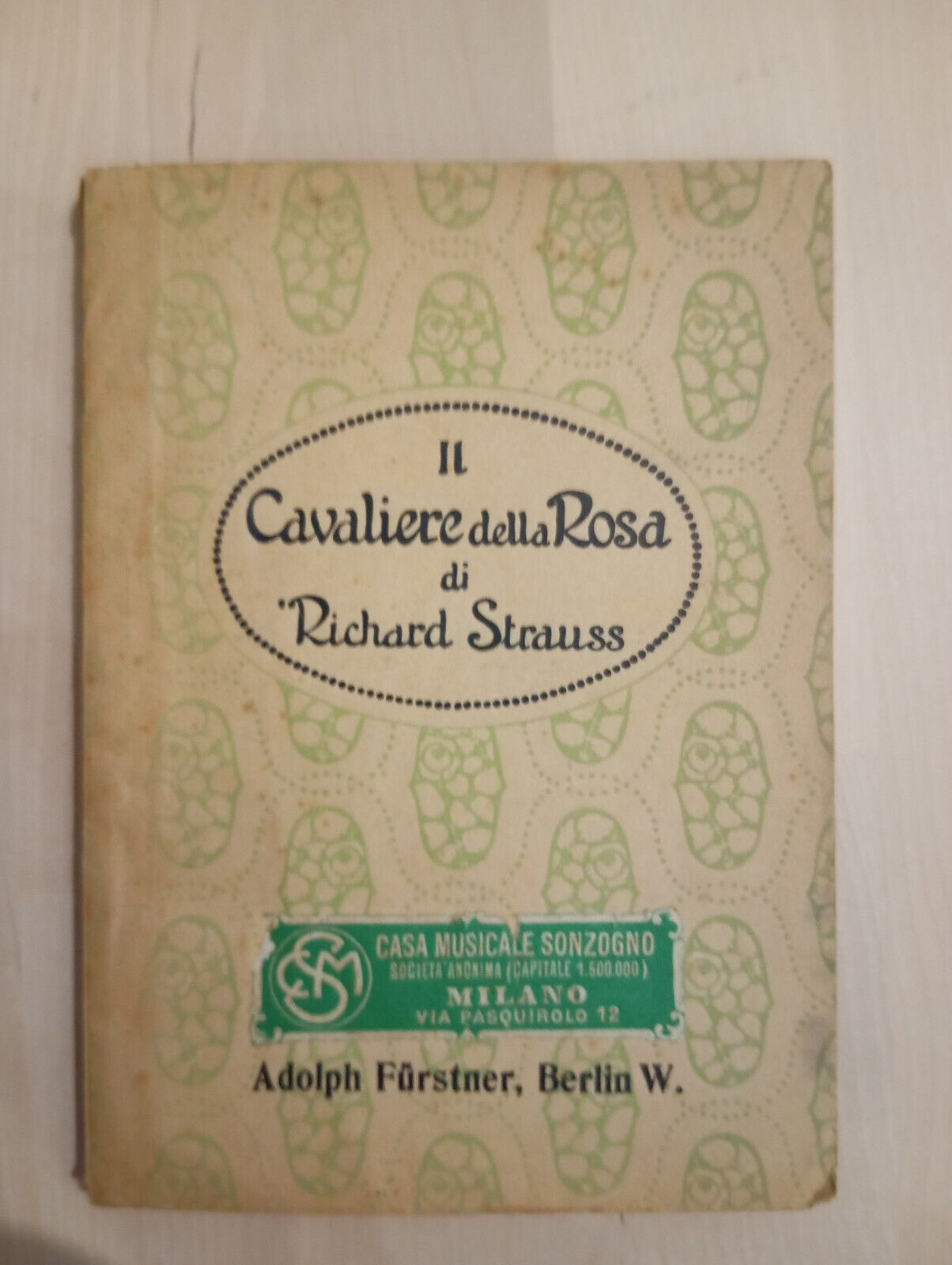 Il cavaliere della rosa, Richard Strauss, Sonzogno, 1911