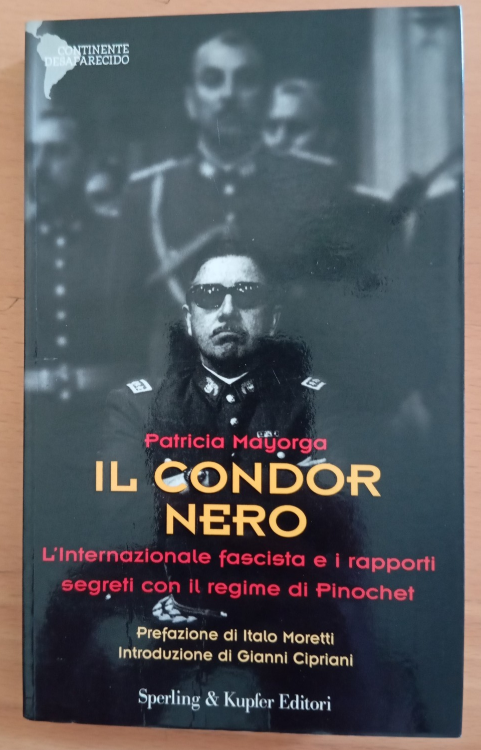 Il condor nero, L'internazionale fascista, Patricia Mayorga, 2003 prima edizione