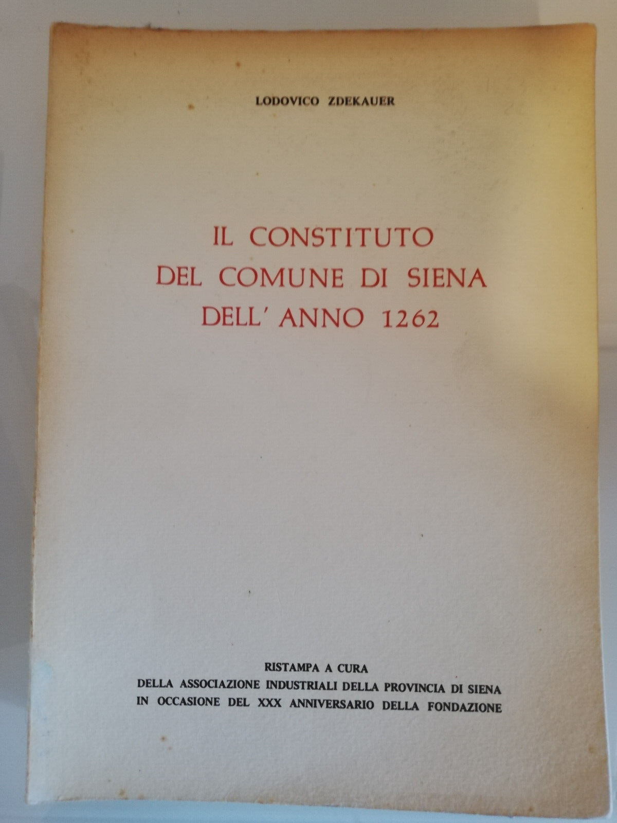 Il constituto del Comune di Siena dell'anno 1262, Lodovico Zdekauer