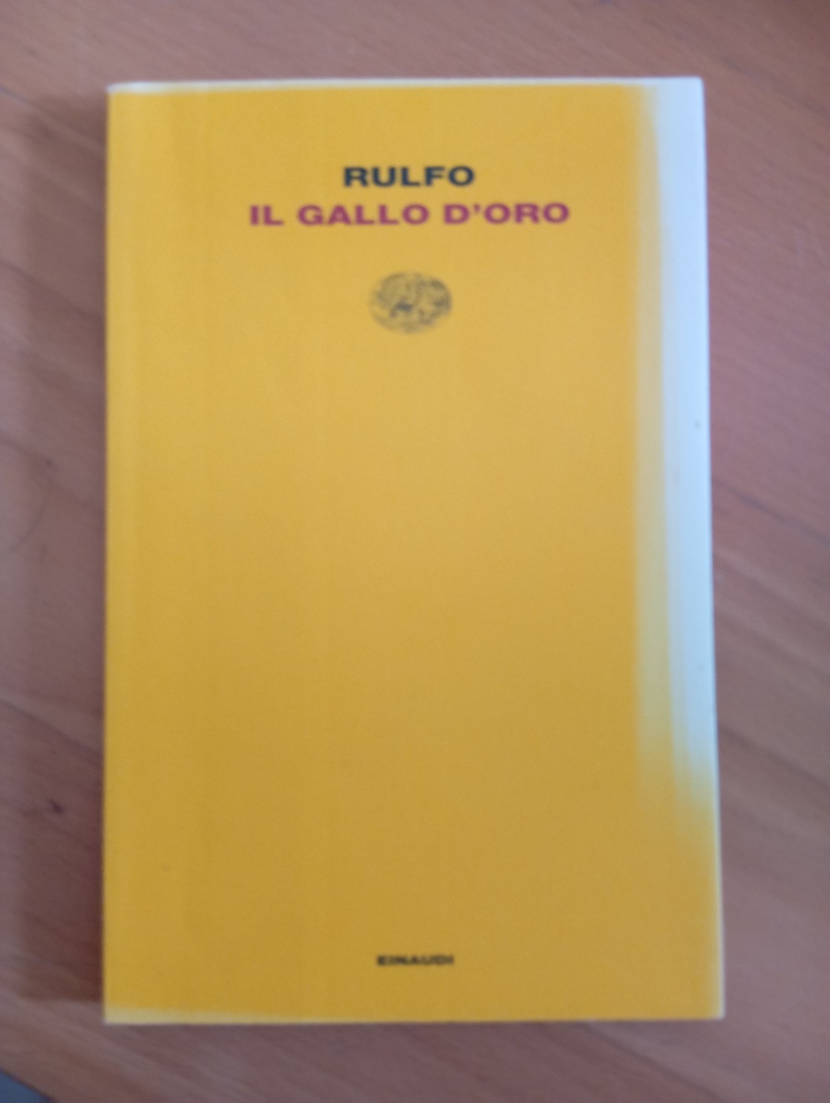 Il gallo d'oro, Rulfo, Einaudi, 2015, sottolineato
