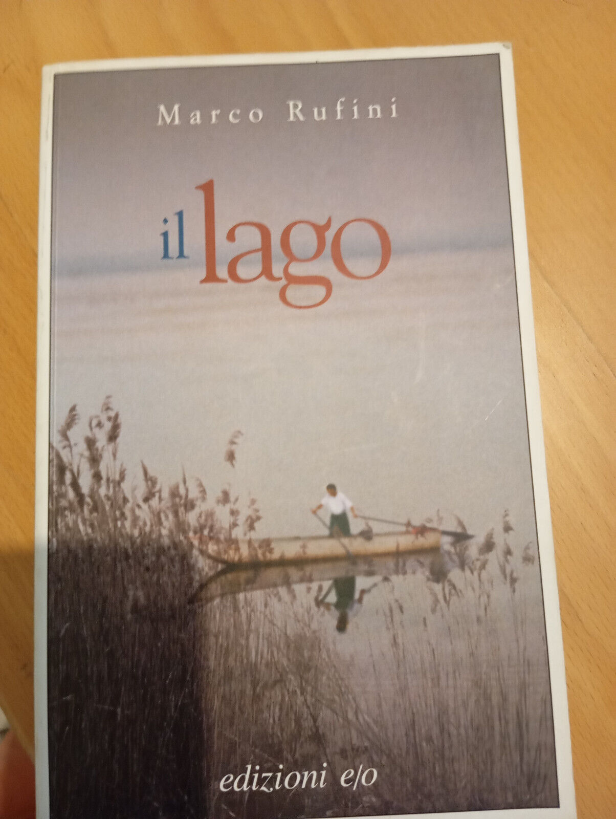 Il lago, Marco Rufini, Edizioni e/o