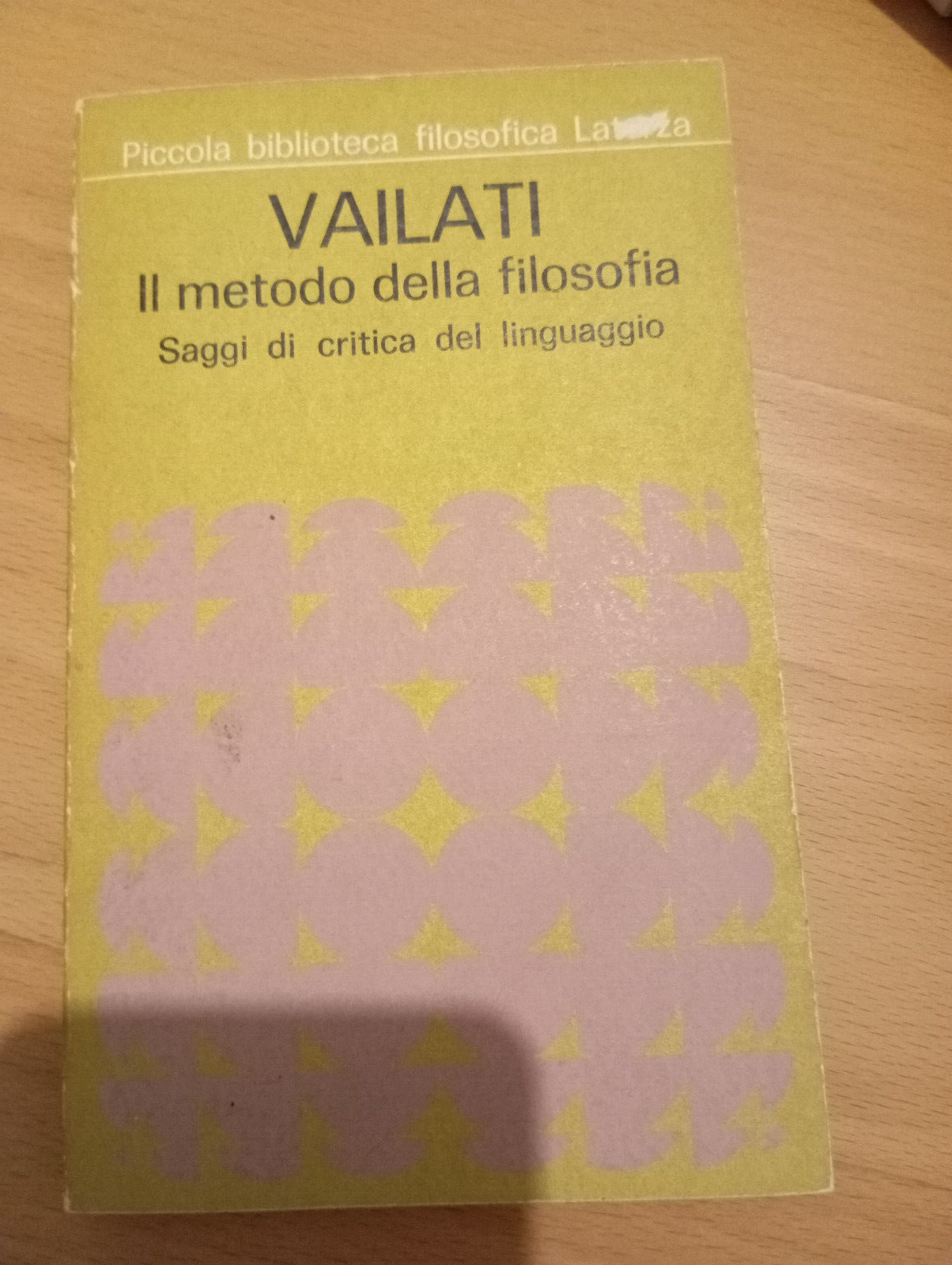 Il metodo della filosofia, Giovanni Vailati, Laterza, 1967