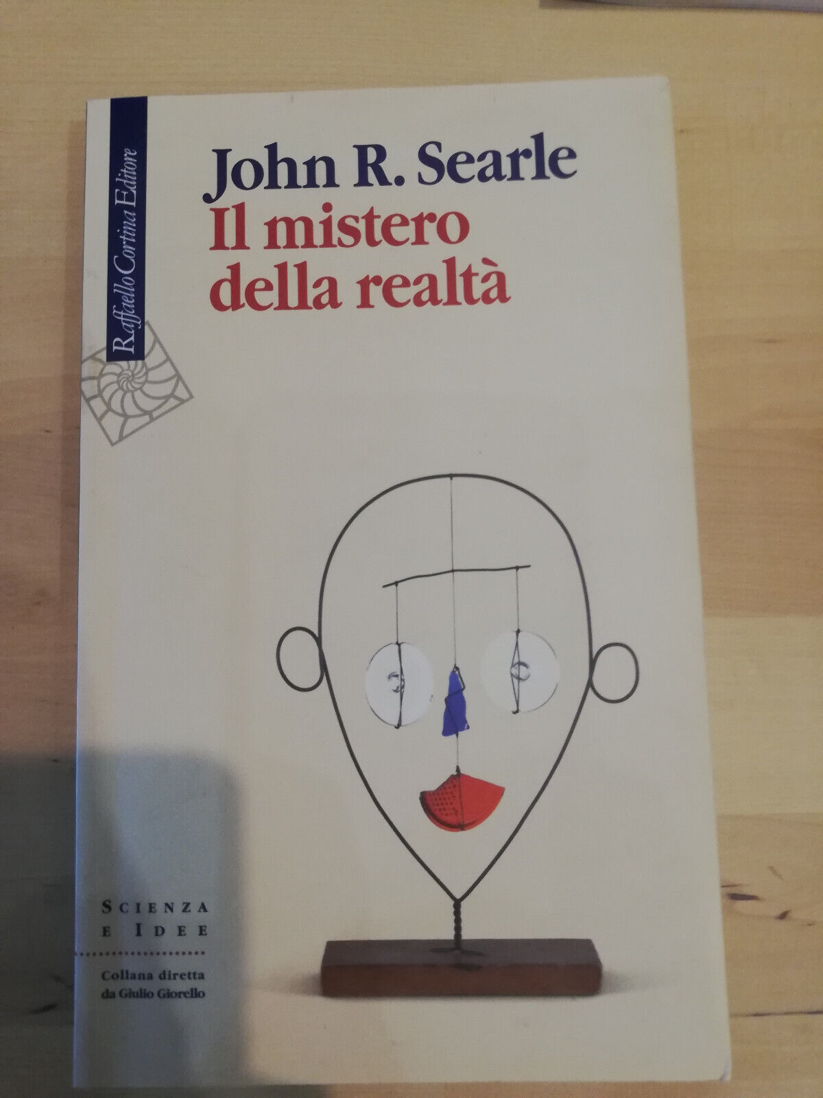 Il mistero della realtà, John R. Searle, Cortina Editore, 2019