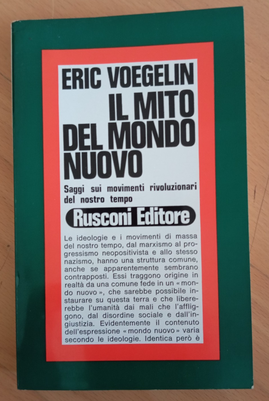 Il mito del mondo nuovo, Eric Voegelin, Rusconi, 1970 prima …