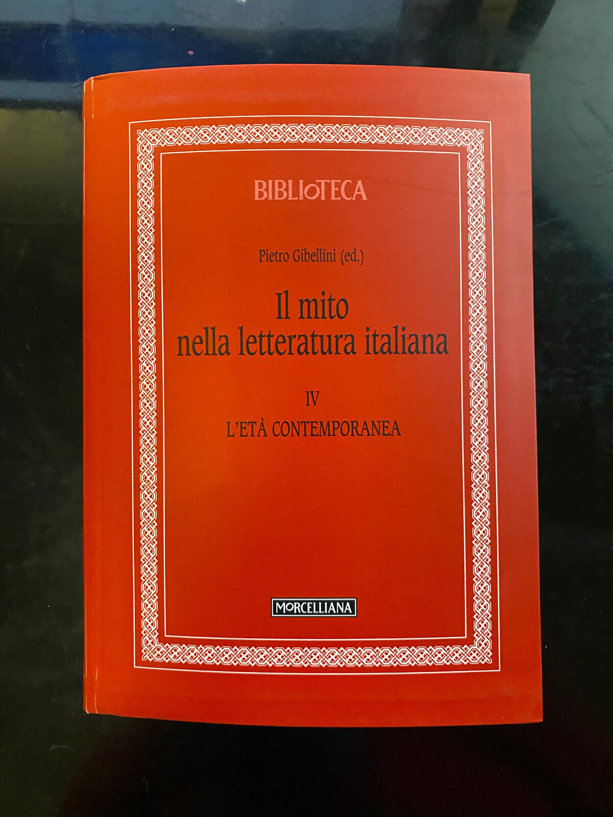 Il mito nella letteratura italiana, vol. IV, Pietro Gibellini, Morcelliana …