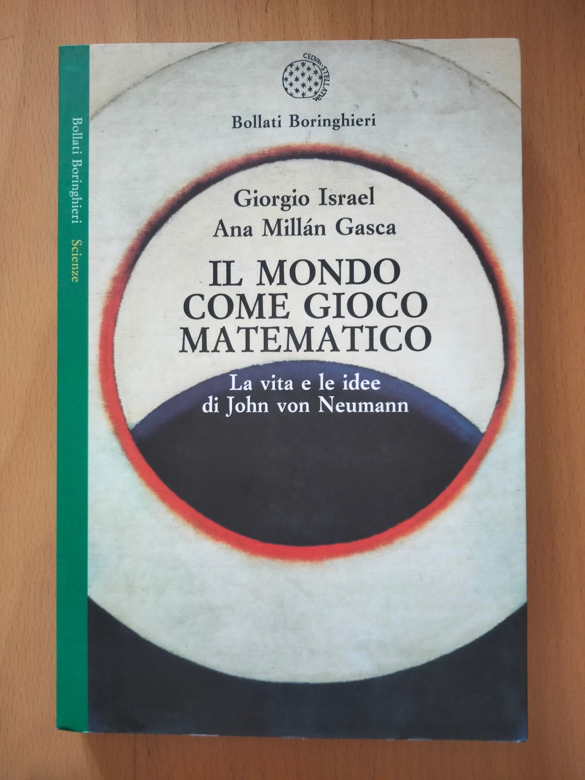 Il mondo come gioco matematico, Israel - Gasca, Bolllati Boringhieri, …