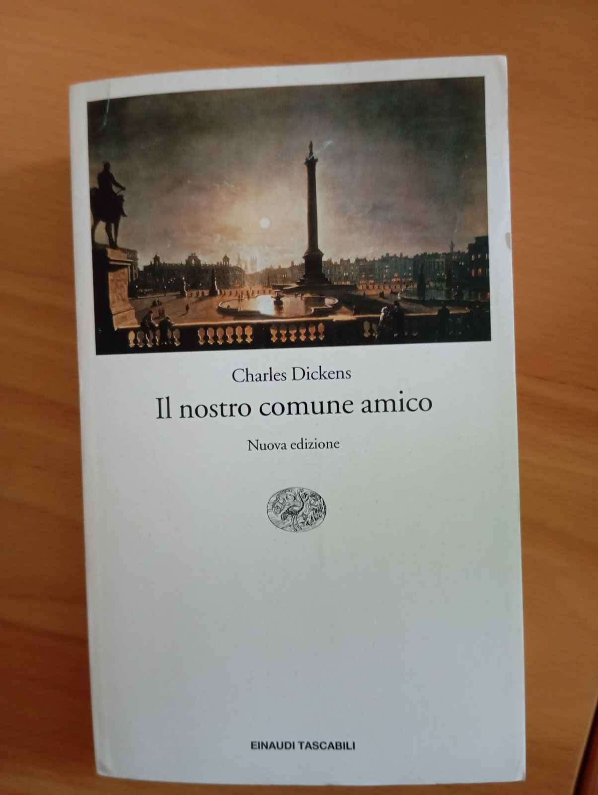 Il nostro comune amico, Charles Dickens, Einaudi, 2002