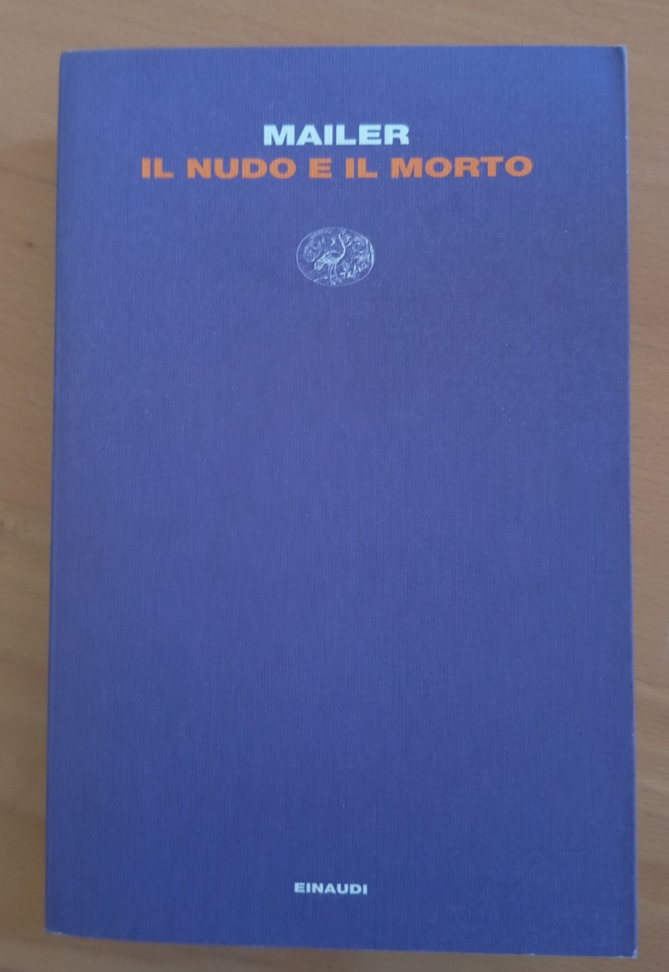 Il nudo e il morto, Norman Mailer, Einaudi, 2009