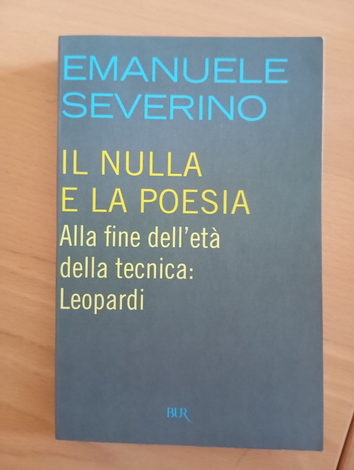 Il nulla e la poesia, Emanuele Severino, Rizzoli BUR, 2005