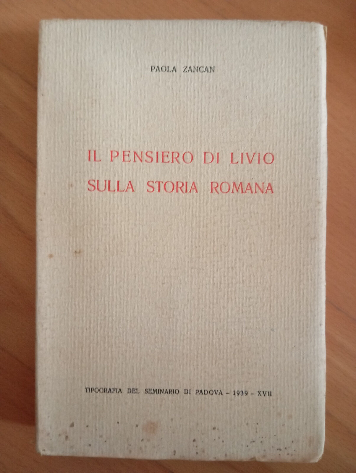 Il pensiero di Livio sulla storia di Roma, Paola Zancan, …
