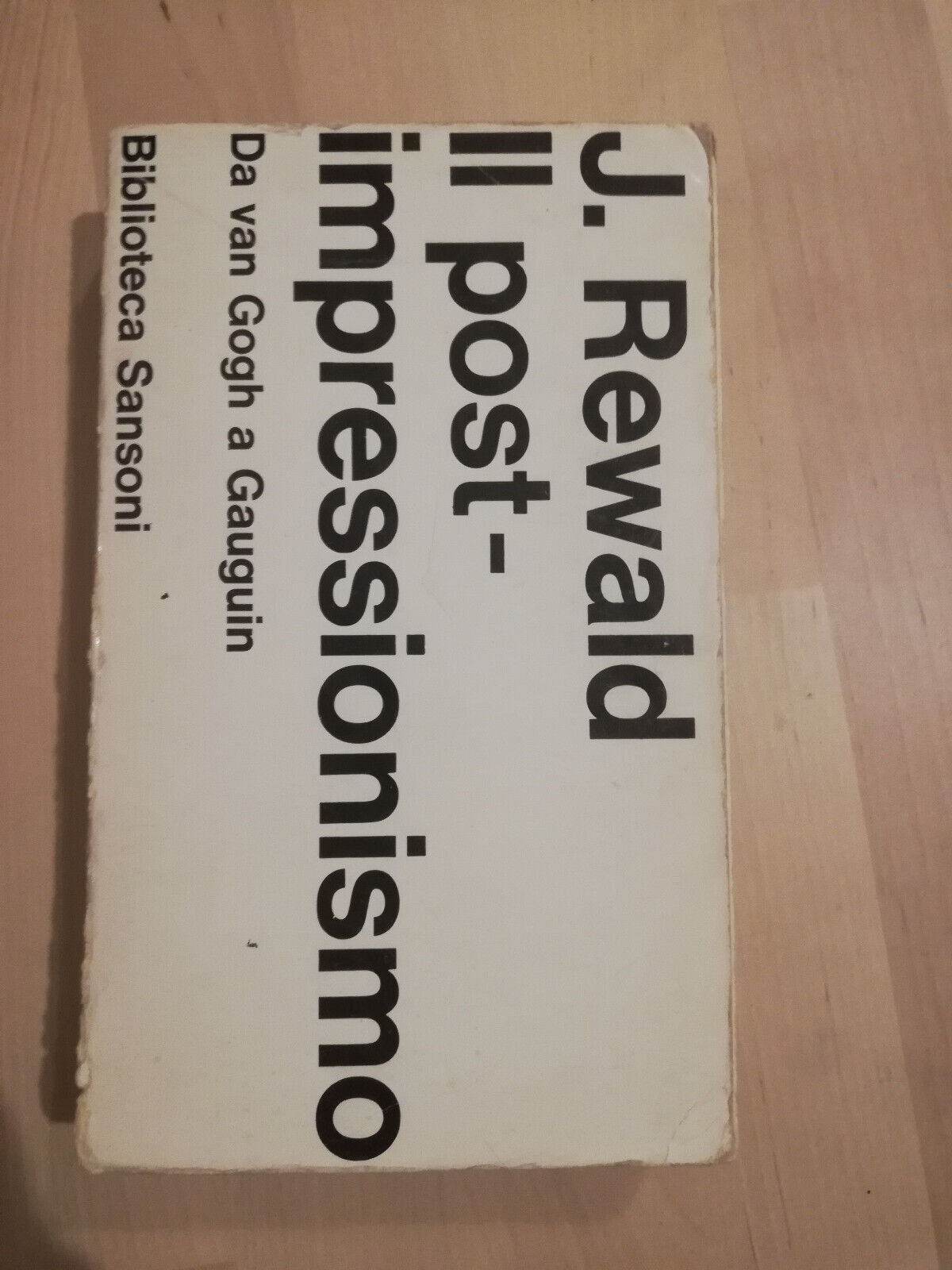 Il post-impressionismo J. Rewald, 1967, Sansoni