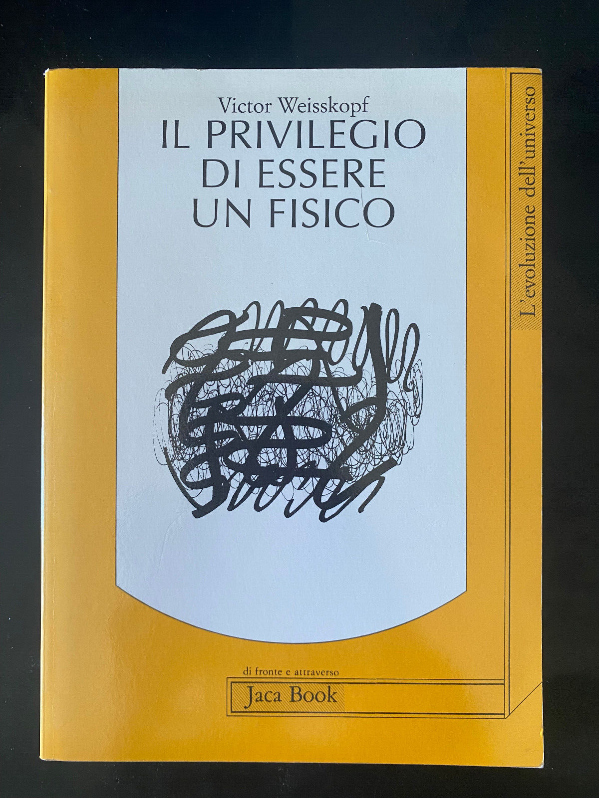 Il privilegio di essere un fisico, Victor Weisskopf, Jaca Book, …