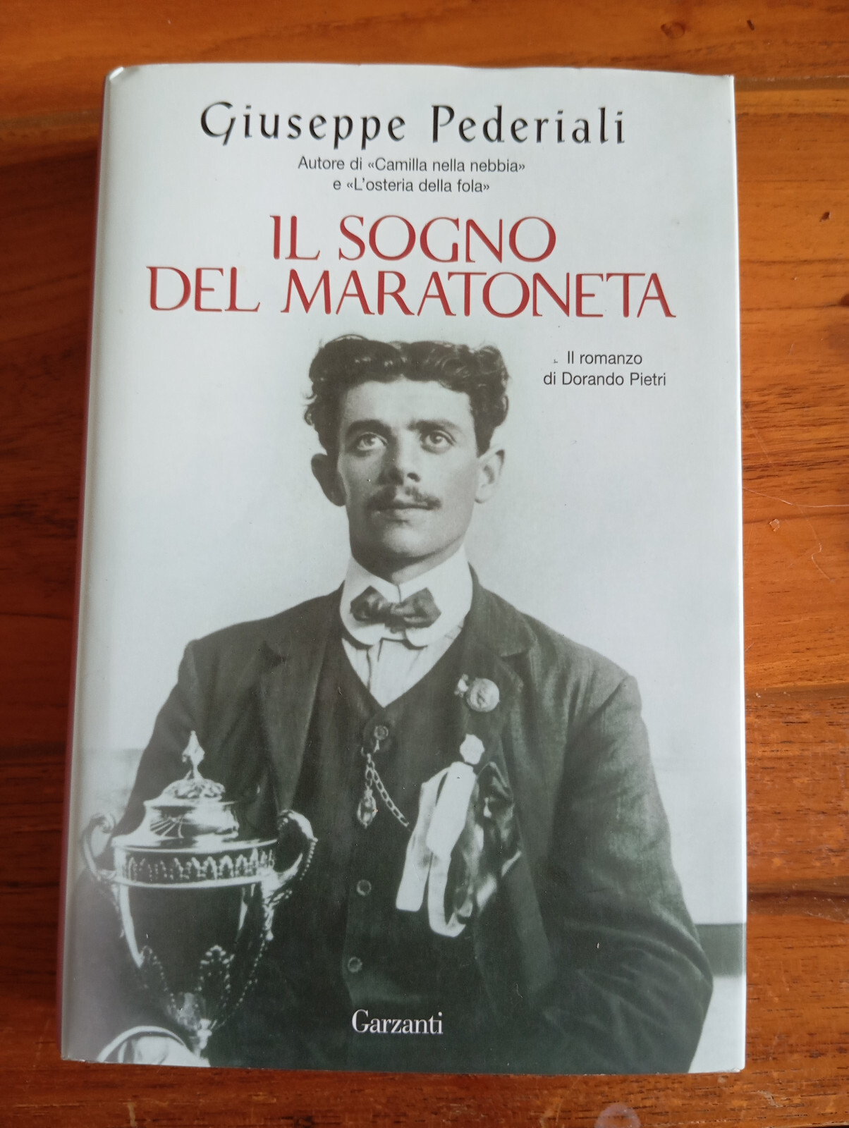 Il sogno del maratoneta, Giuseppe Pederiali, Garzanti, 2008