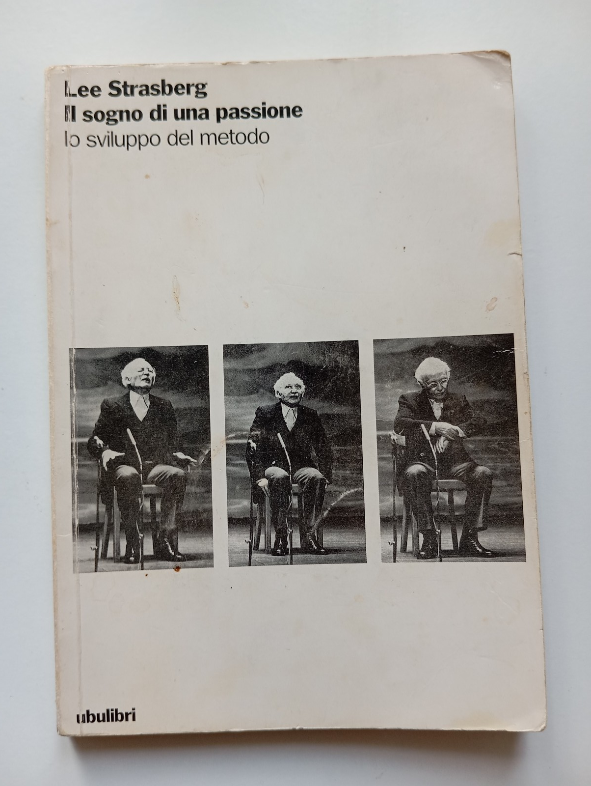 Il sogno di una passione, Lee Strasberg, Ubulibri, 1990