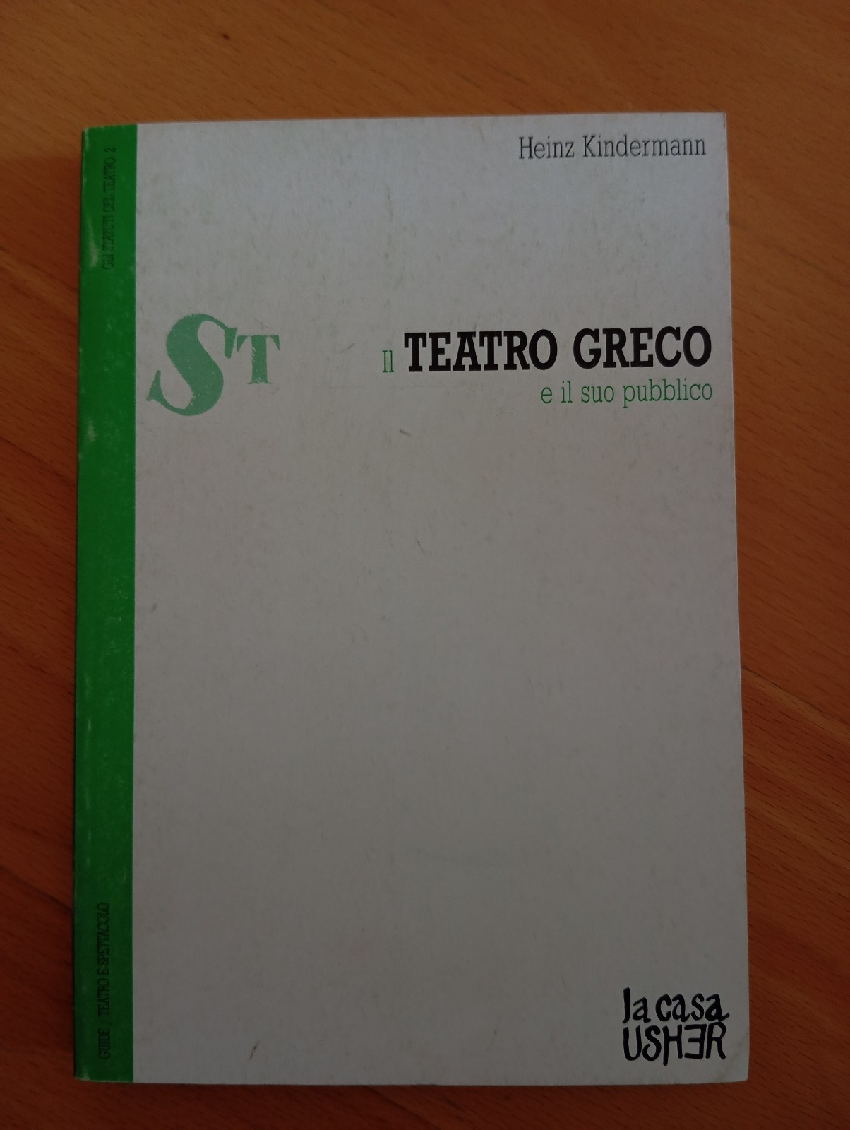 Il teatro greco e il suo pubblico, Heinz Kindermann, La …