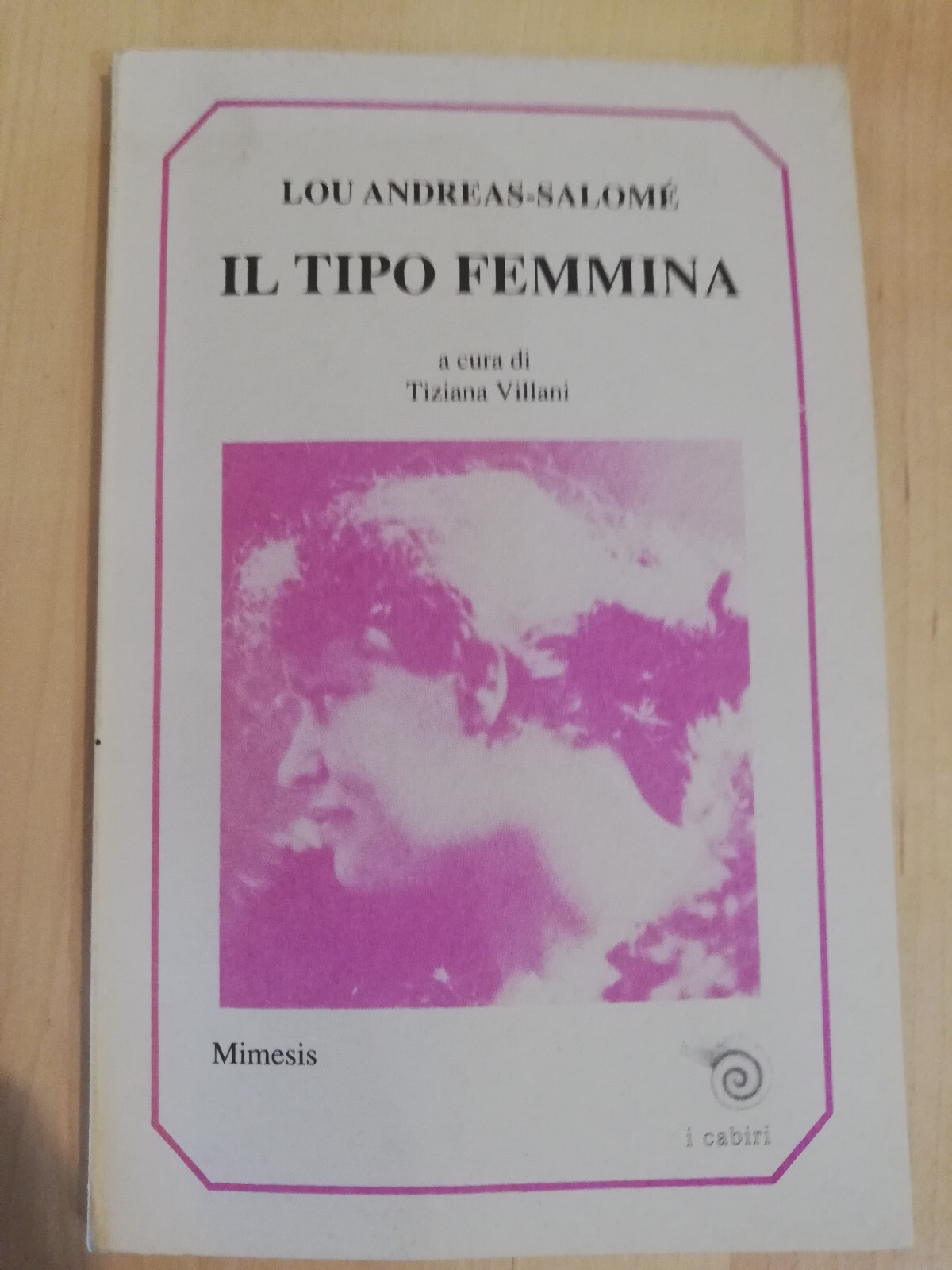 Il tipo femmina, Lou Andreas-Salomé, Mimesis, 1992, Fuori catalogo