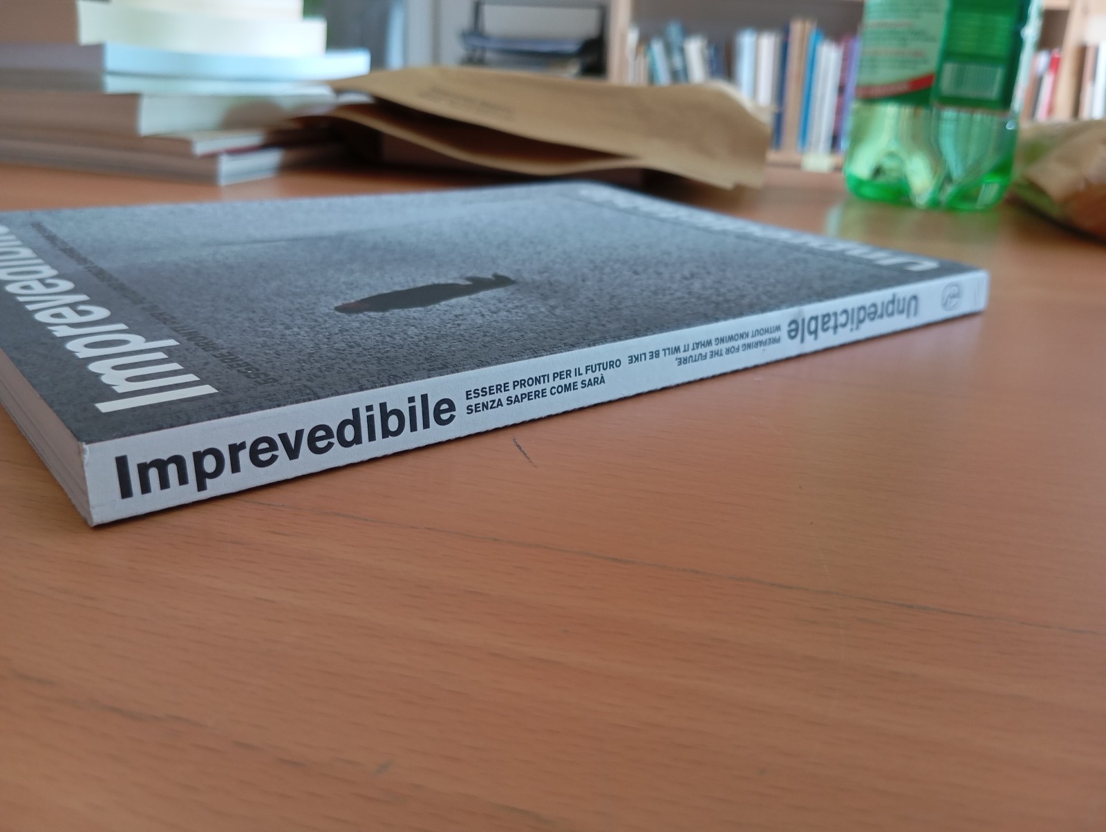 Imprevedibile Unpredictable essere pronti per il futuro, Giovani Carrada, 2018