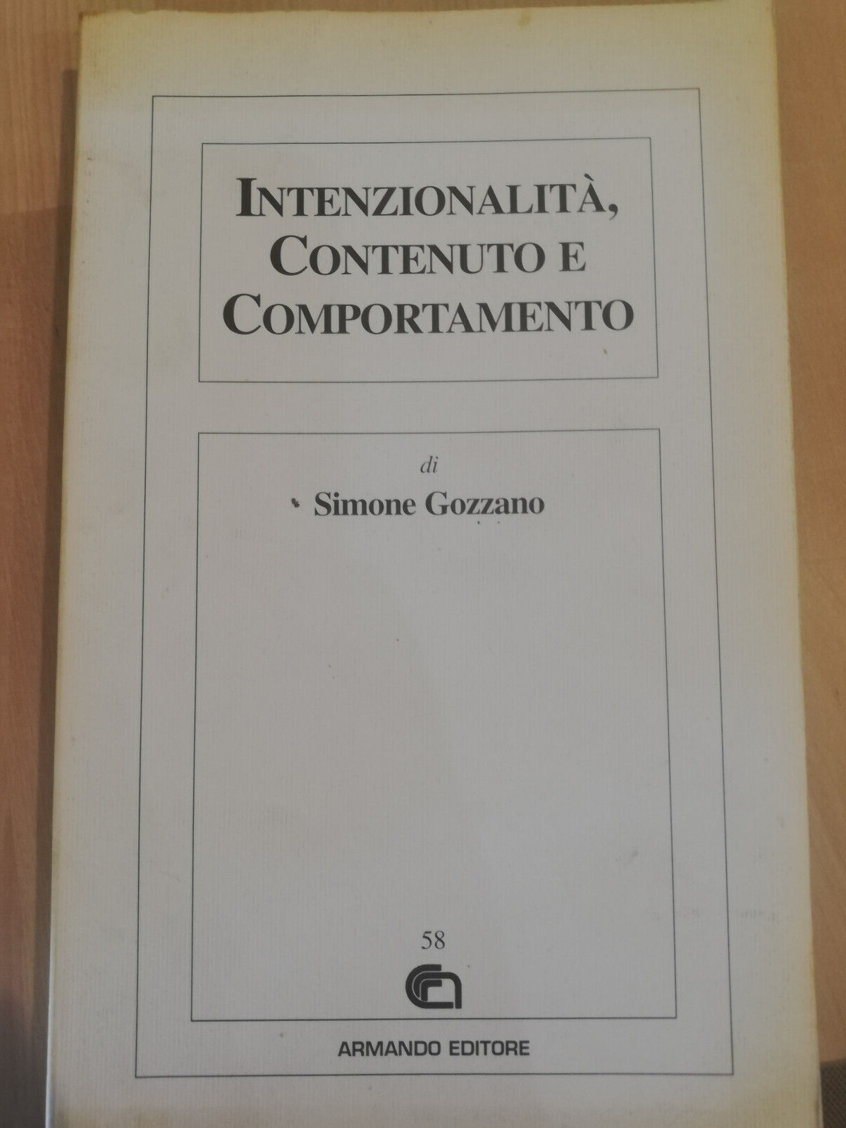 Intenzionalità, contenuto e comportamento, Simone Gozzano, Armando, 1997