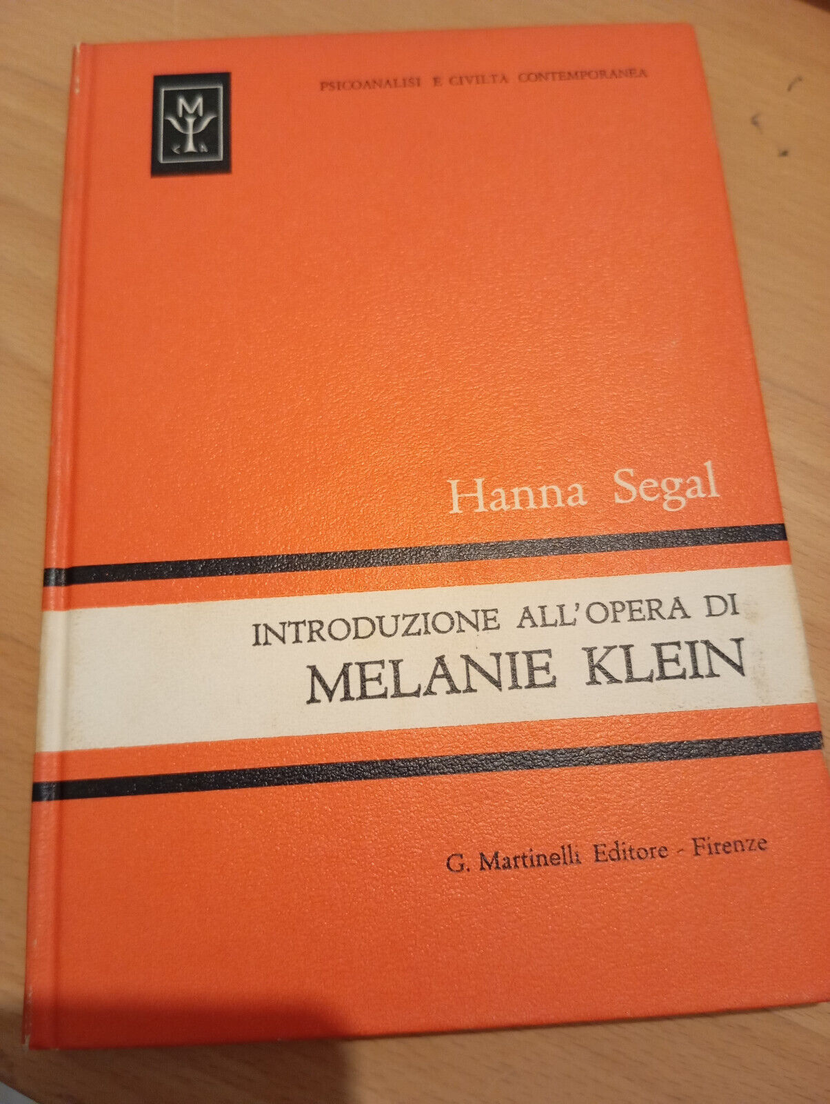 Introduzione all'opera di Melanie Klein, Hanna Segal, Martinalli, 1968