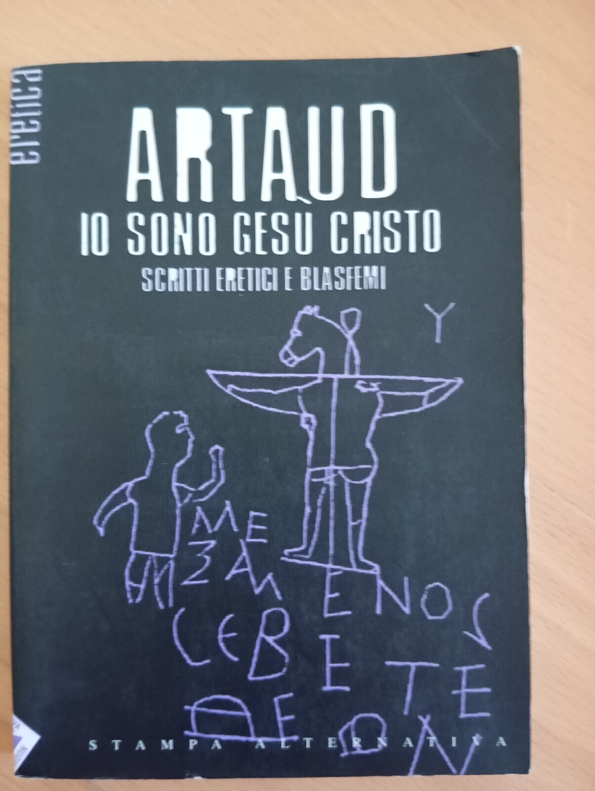 Io sono Gesù Cristo, Antonin Artaud, Nuovi equilibri, 2003