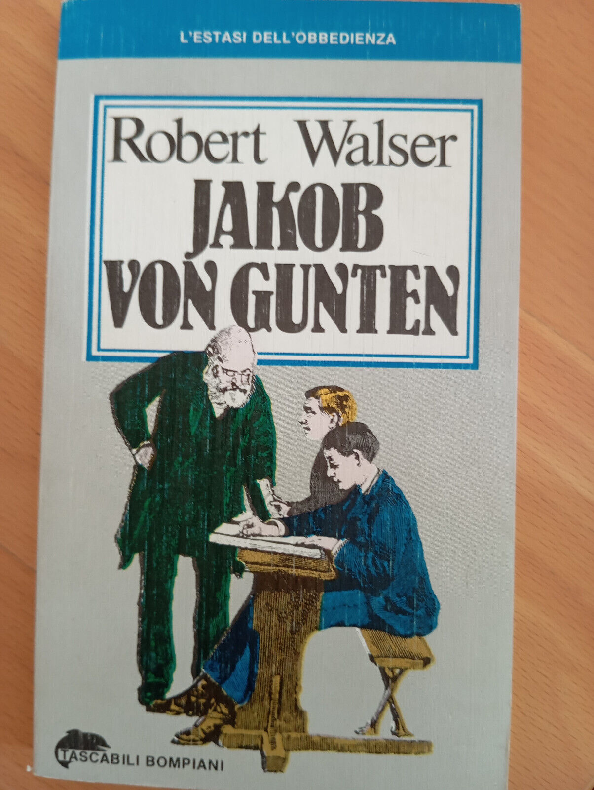 Jakob von Gunten, Robert Walser, Bompiani, 1982