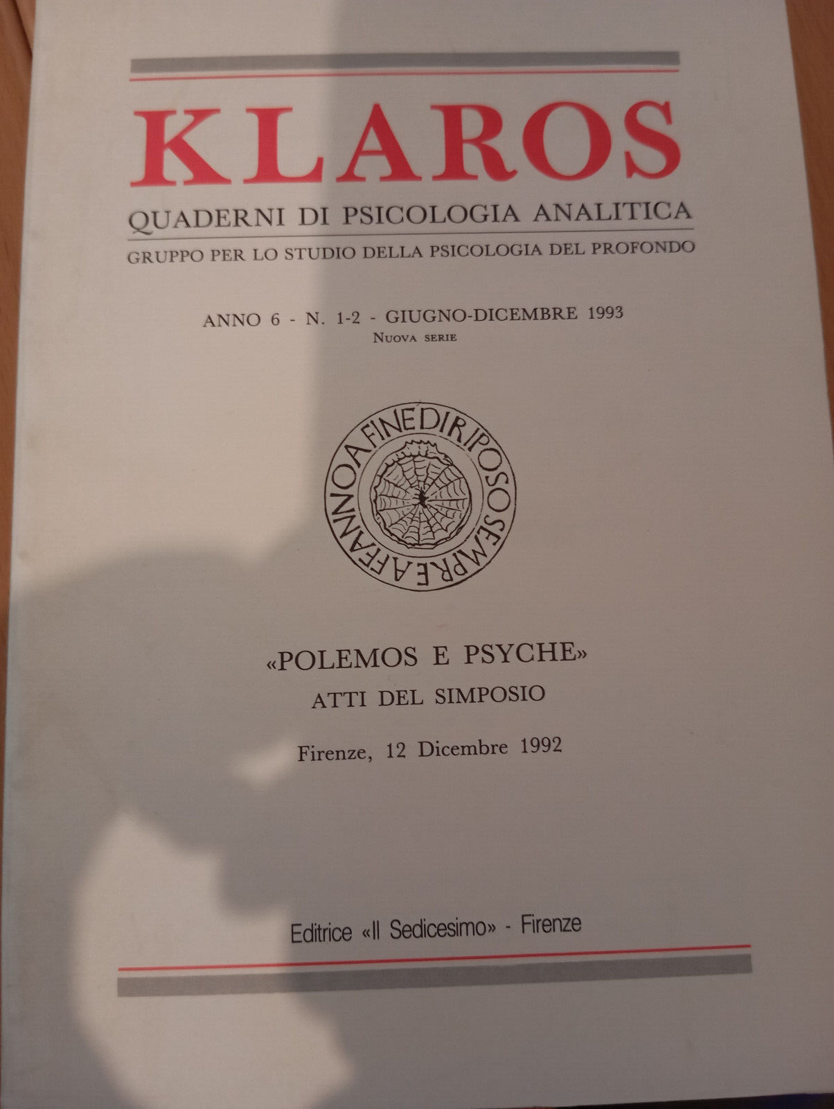 Klaros Quaderni di psicologia analitica, 1-2 , 1993, Polemos e …