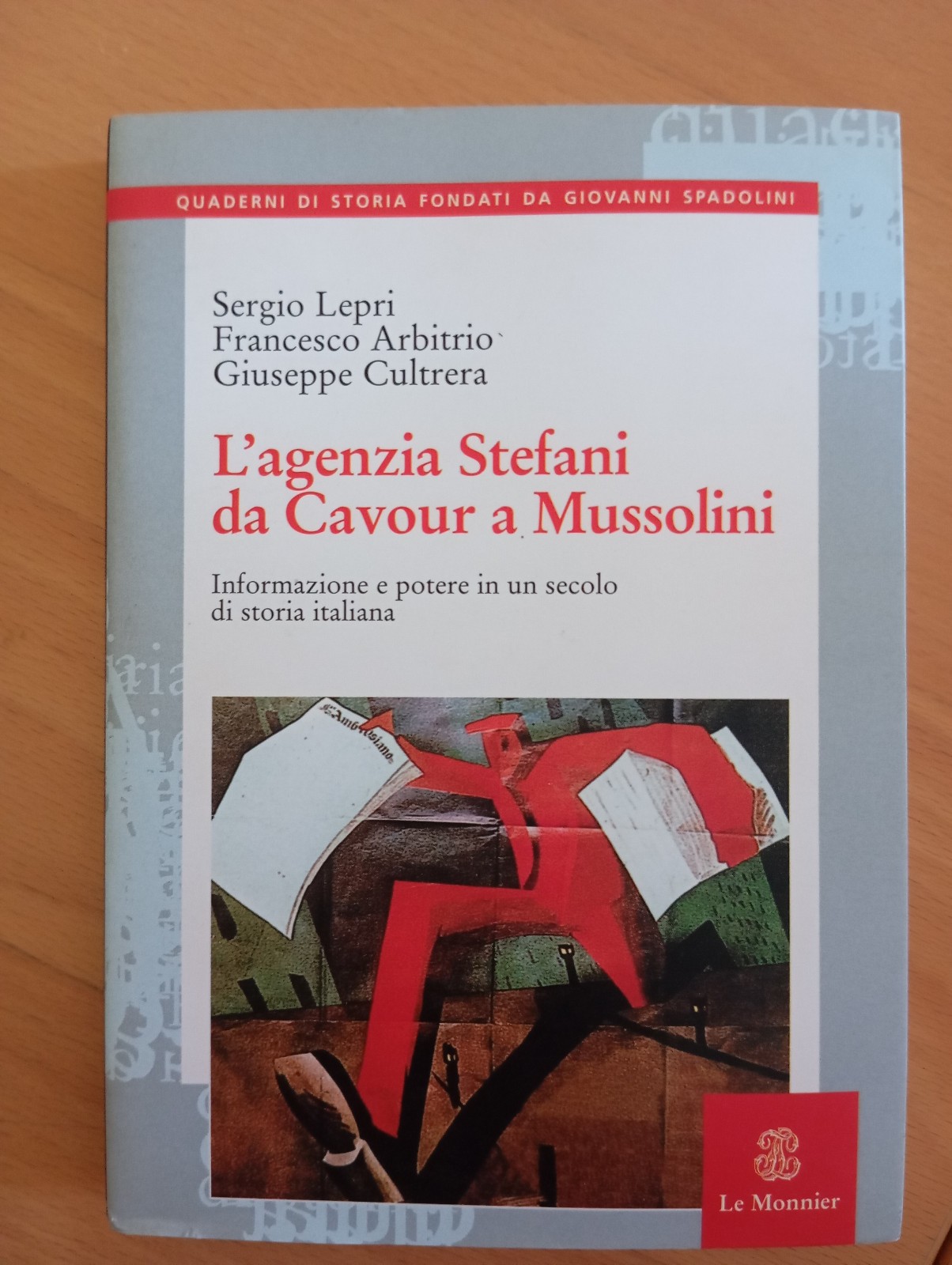 L'agenzia Stefani da Cavour a Mussolini, Stefani - Arbitrio - …