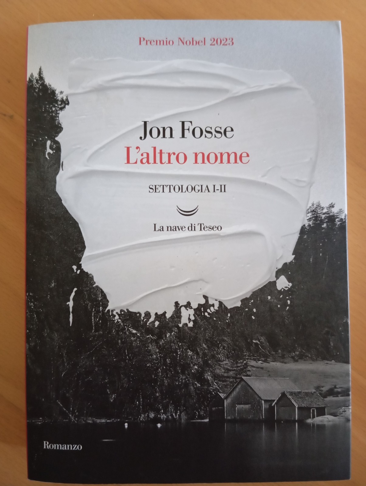 L'altro nome, Settologia 1-2, Jon Fosse, La nave di Teseo, …
