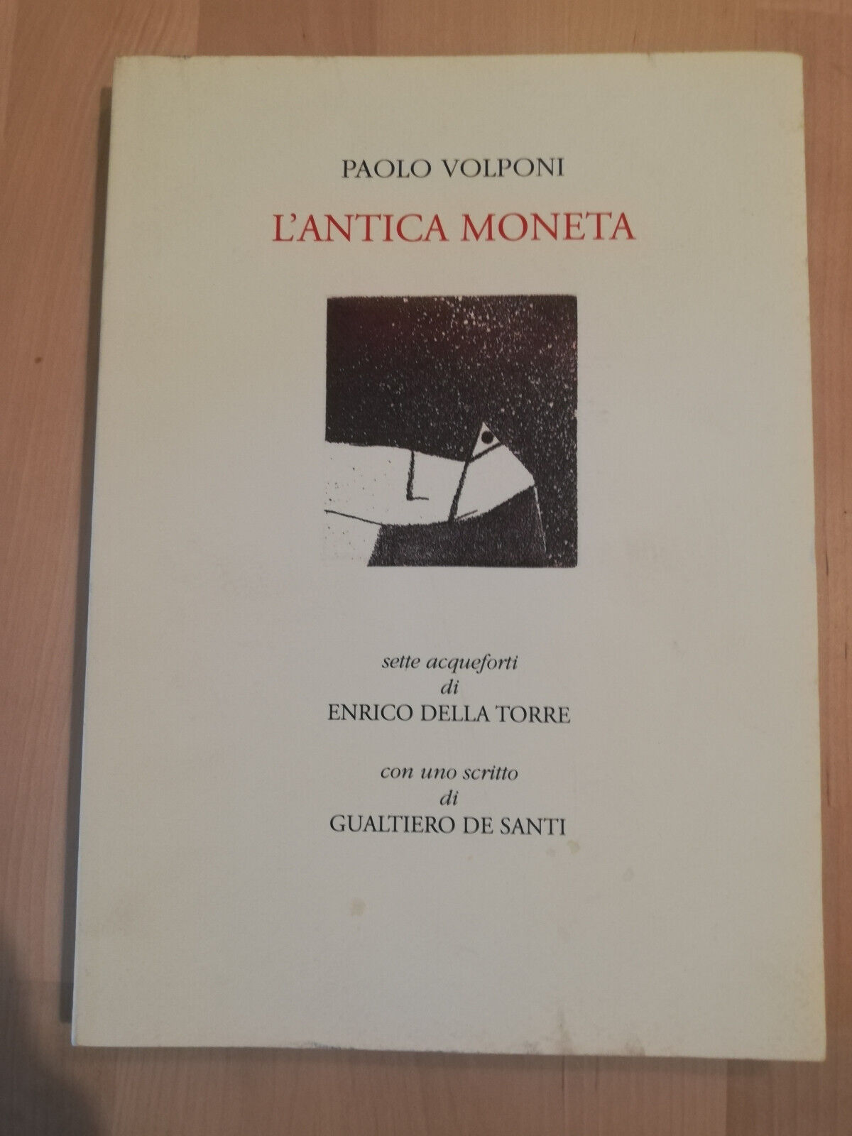 L'antica moneta, Paolo Volponi, 2000