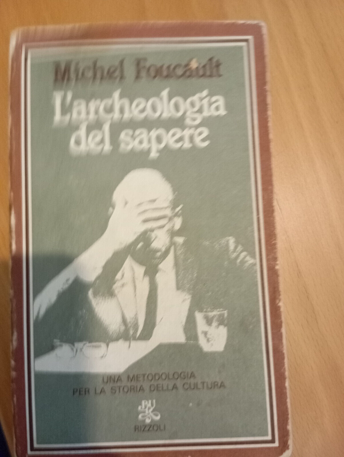 L'archeologia del sapere, Michel Foucault, Rizzoli, 1980