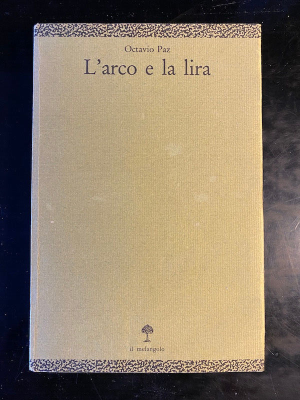 L'arco e la lira, Octavio Paz, 1991, Il Melangolo