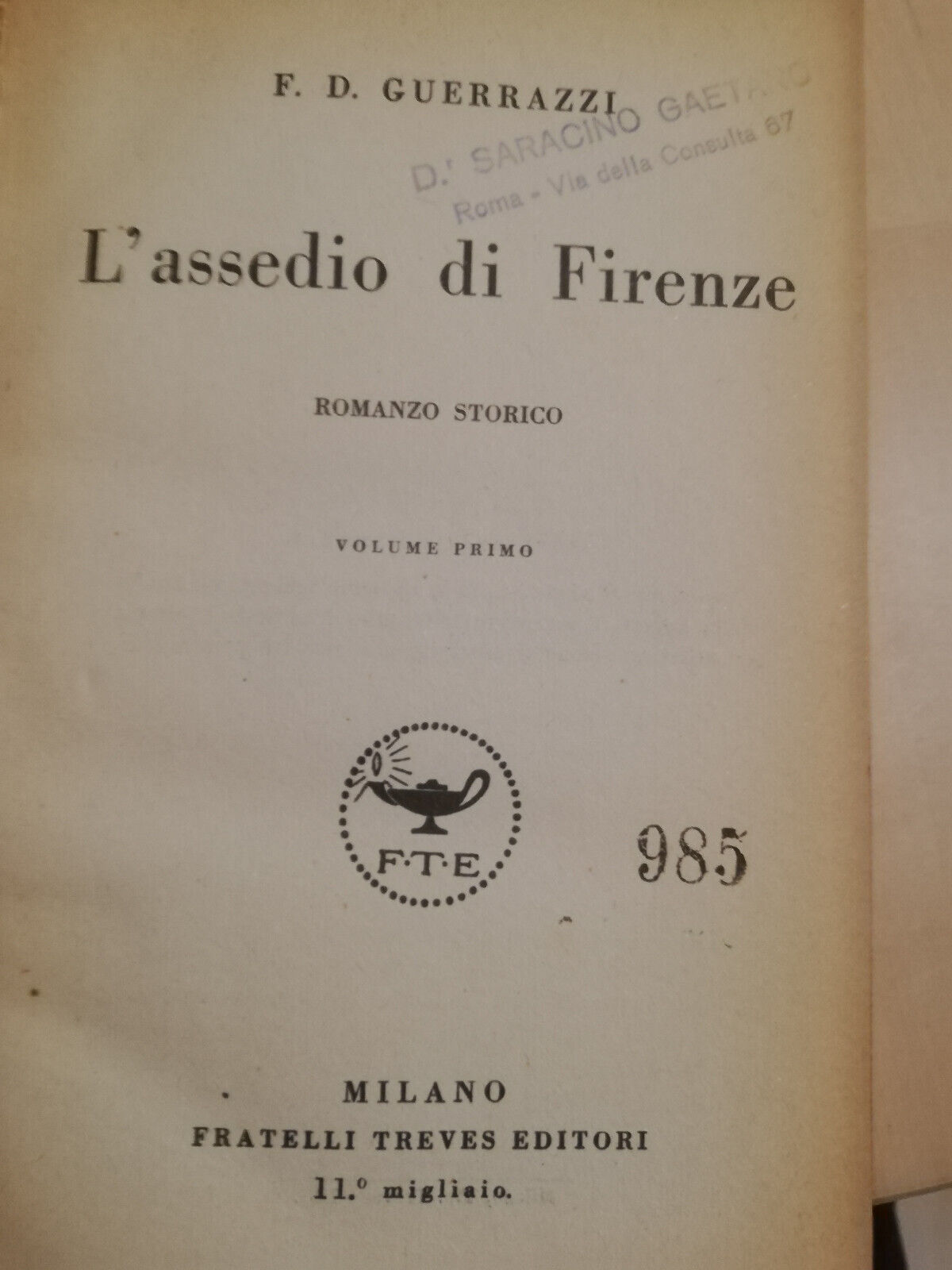 L'assedio di Firenze, F. D. Guerrazzi, Fratelli Treves, due 2 …