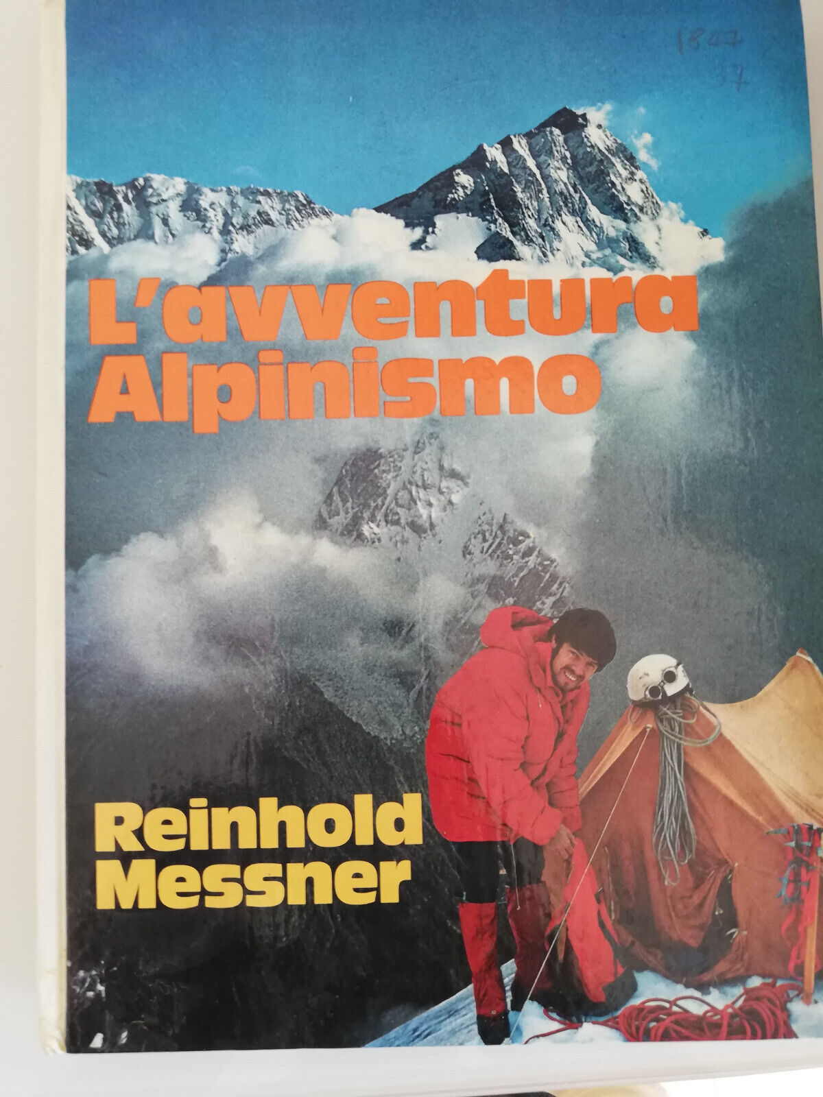 L'avventura alpinismo, Reinhold Messner, 1974, Athesia, prima edizione