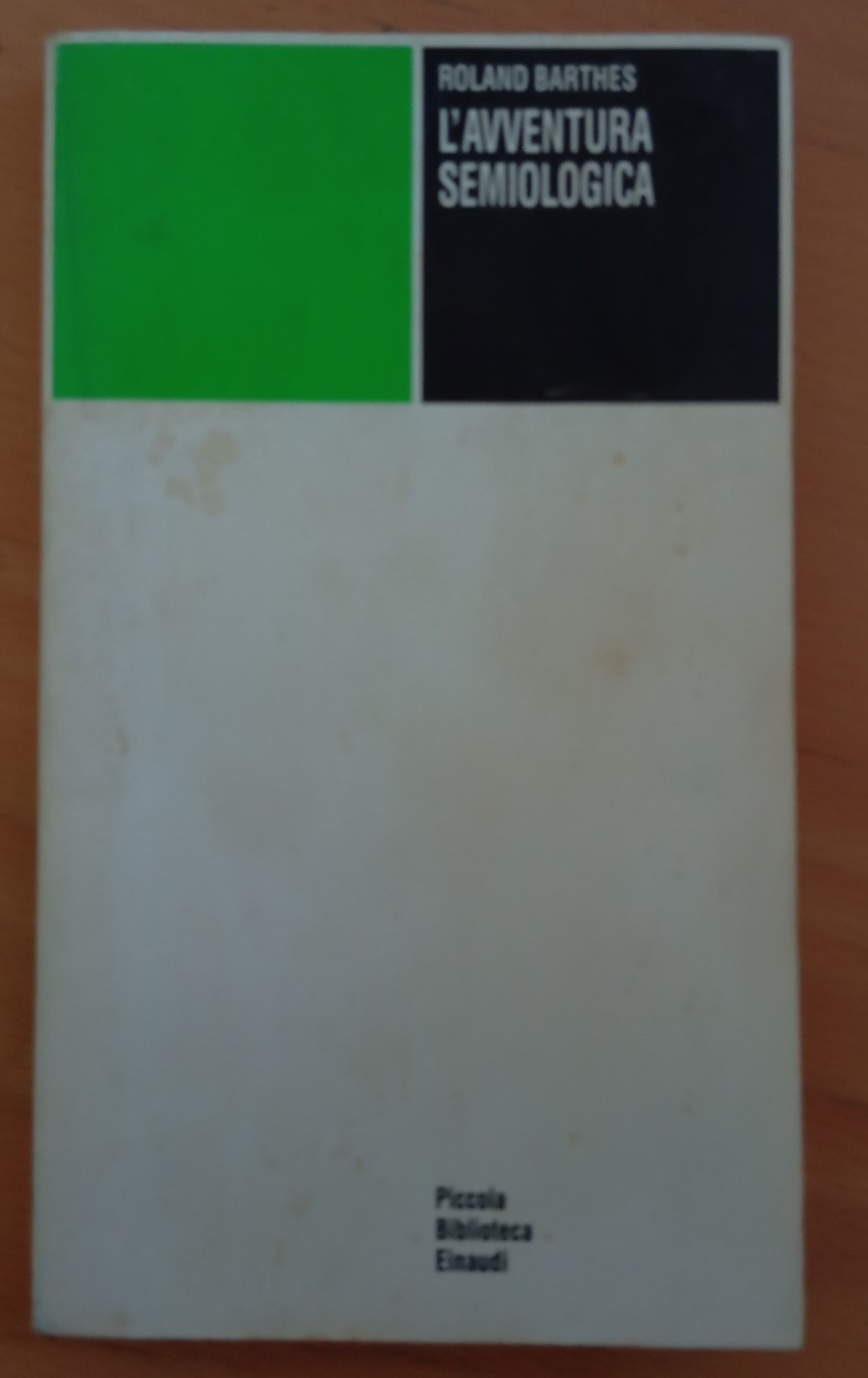 L'avventura semiologica, Roland Barthes, Einaudi, 1991
