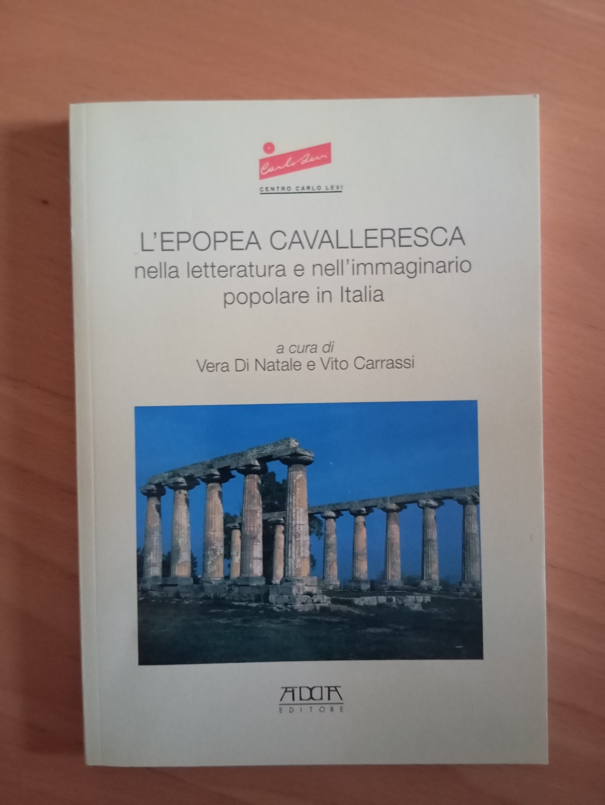 L'epopea cavalleresca nella letteratura e nell'immaginario popolare Italia, 2007