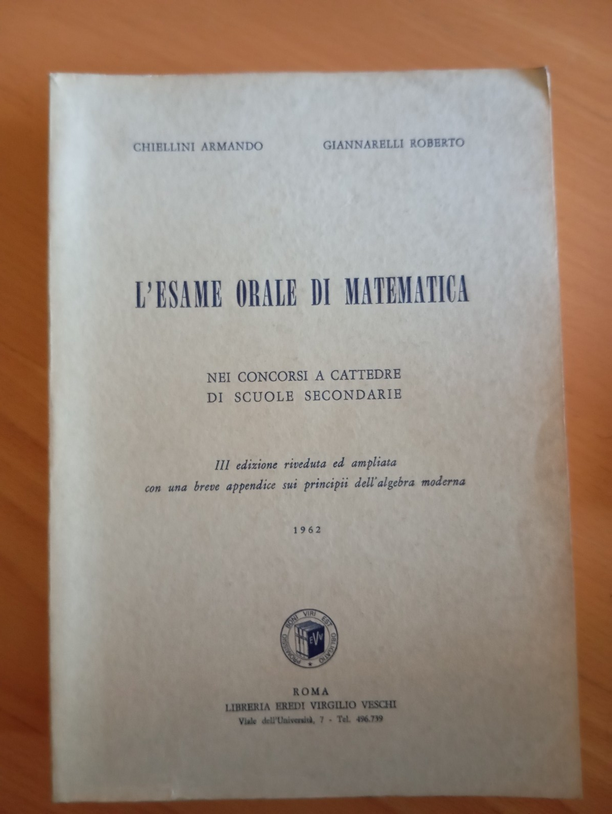 L'esame orale di Matematica, Chiellini - Giannarelli, Roma, 1962
