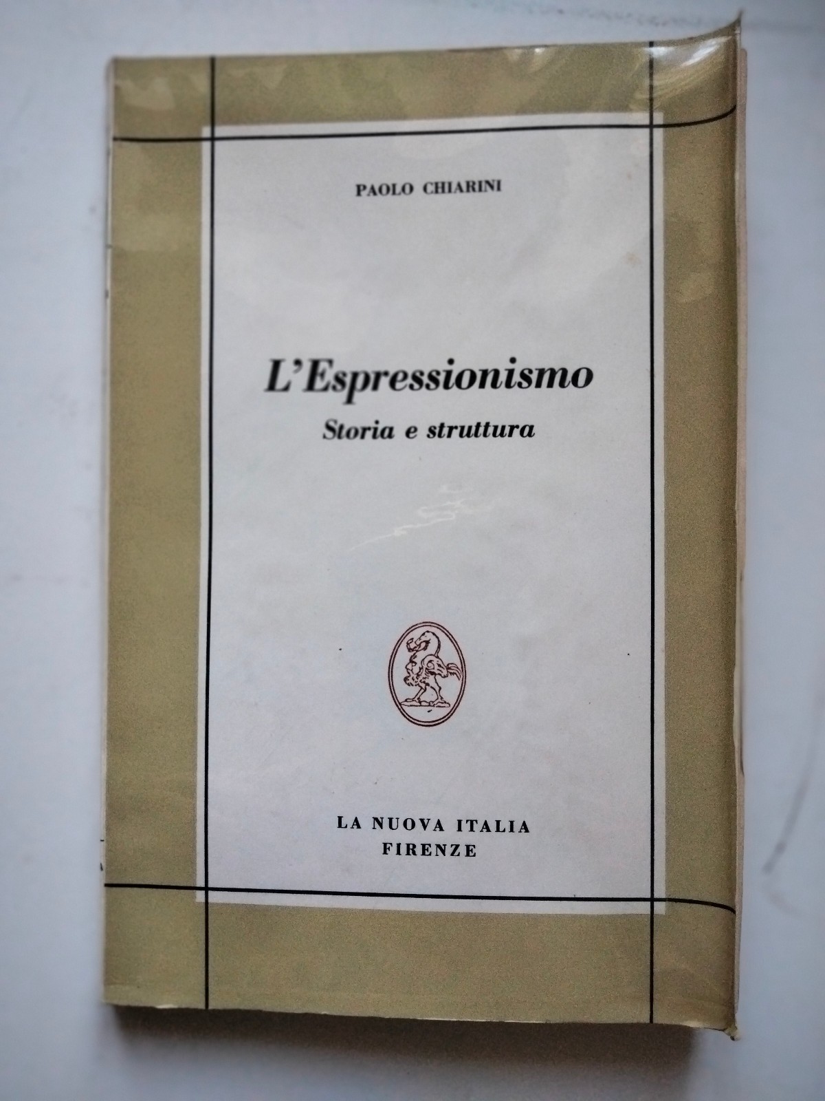 L'espressonismo. Storia e struttura, Paolo Chiarini, La Nuova Italia, 1969