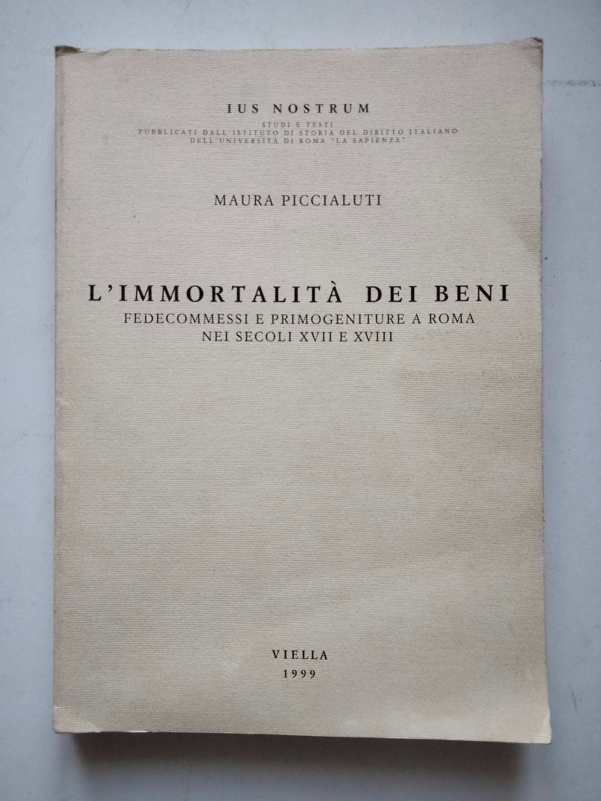 L'immmortalità dei beni, Maura Piccialuti,
