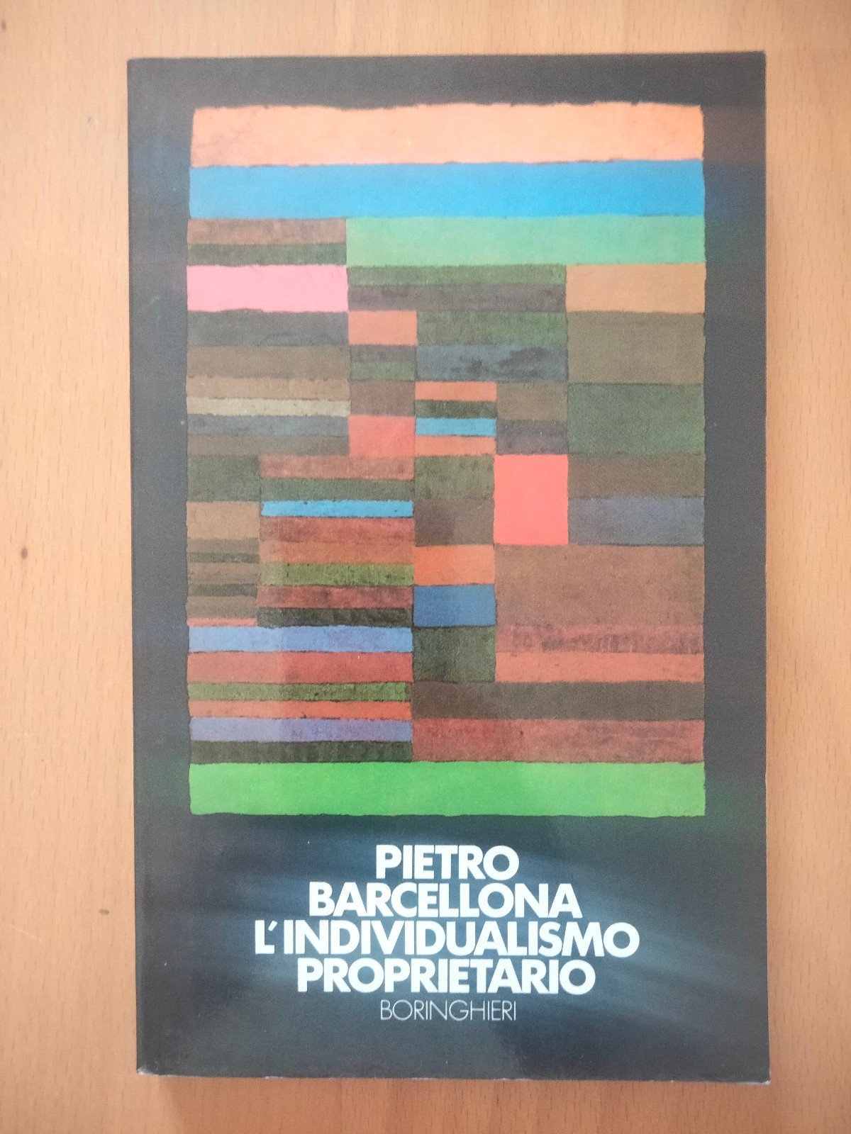 L'individualismo proprietario, Pietro Barcellona, Boringhieri, 1987