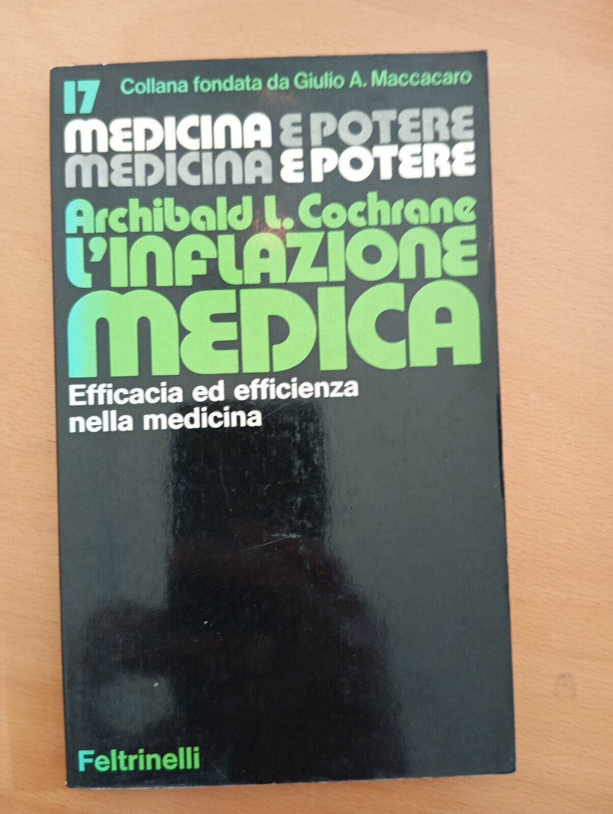 L'inflazione medica, Archibald Cochrane, Feltrinelli, 1978