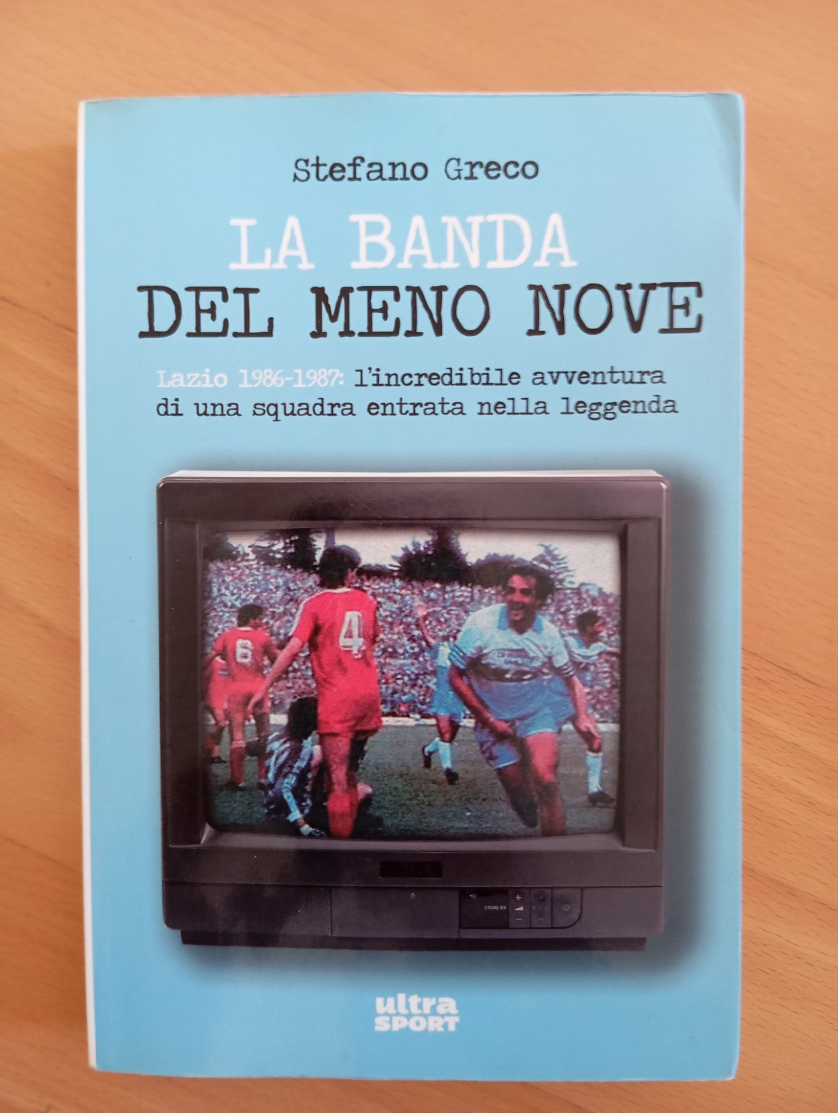 La banda del meno nove. Lazio 1986-1987, Stefano Greco, Lit …