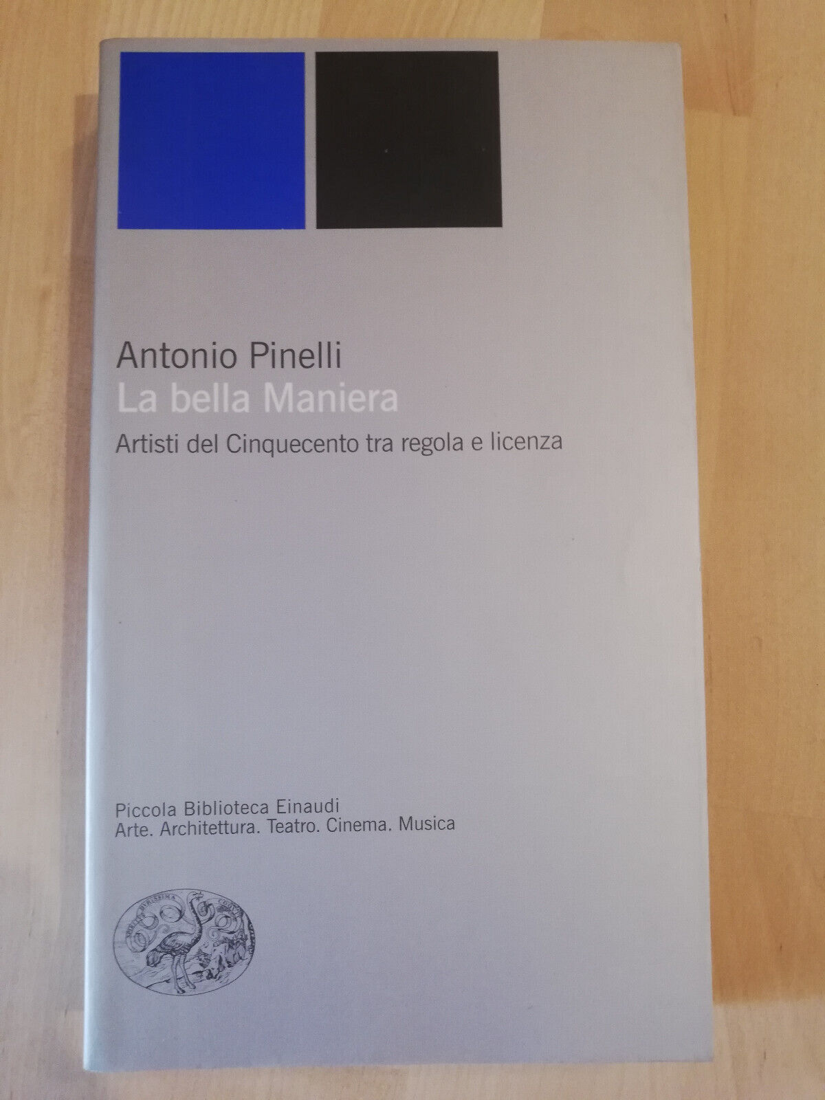 La bella maniera. Artisti del Cinquecento, Antonio Pinelli, 2003 Einaudi, …