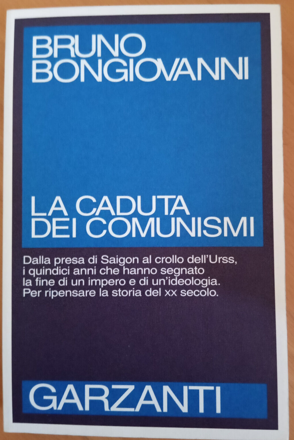 La caduta dei comunismi, Bruno Bongiovanni, Garzanti, 1995