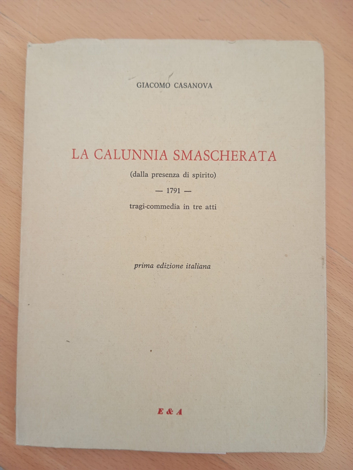 La calunnia smascherata dalla presenza di spirito, Giacomo Casanova, E …