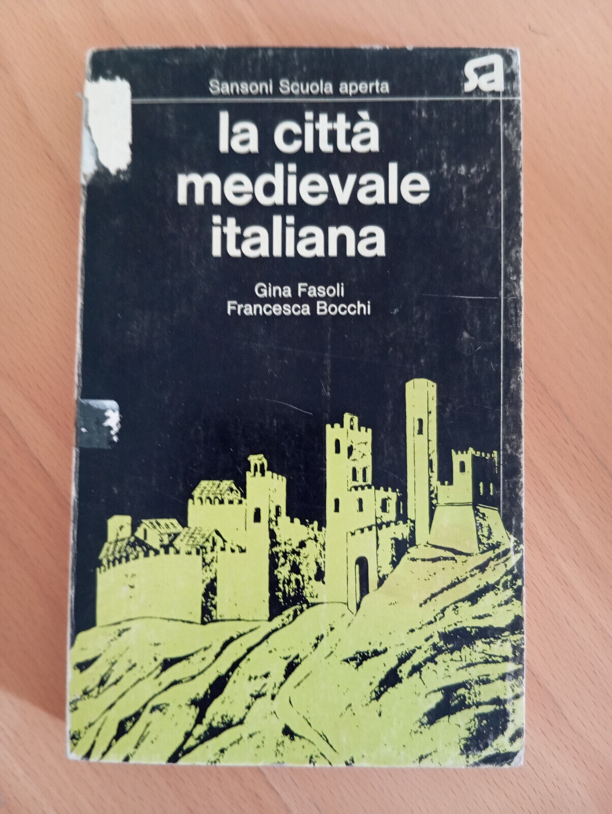 La città medievale italiana, Gina Fasoli, Francesca Bocchi, Sansoni, 1975